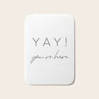 YAY You're Here Bath Mat Gallery Image 1