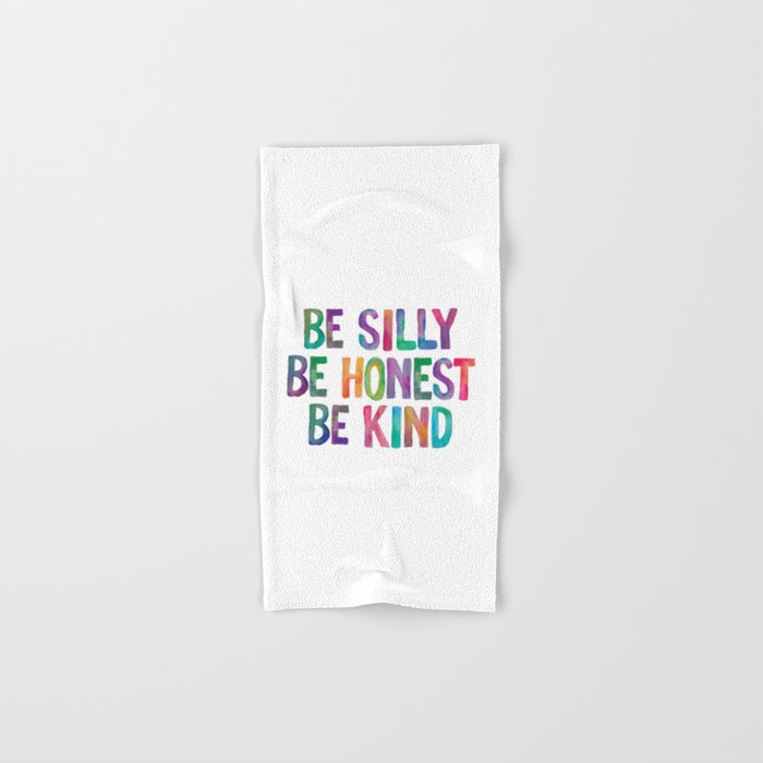 Be Silly Be Honest Be Kind Bath Towel Gallery Image 1