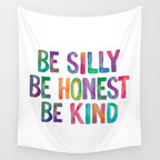 Be Silly Be Honest Be Kind Wall Tapestry Gallery Image 4