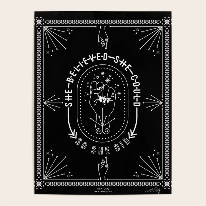 She Believed She Could So She Did - White Ink on Black Poster Gallery Image 4