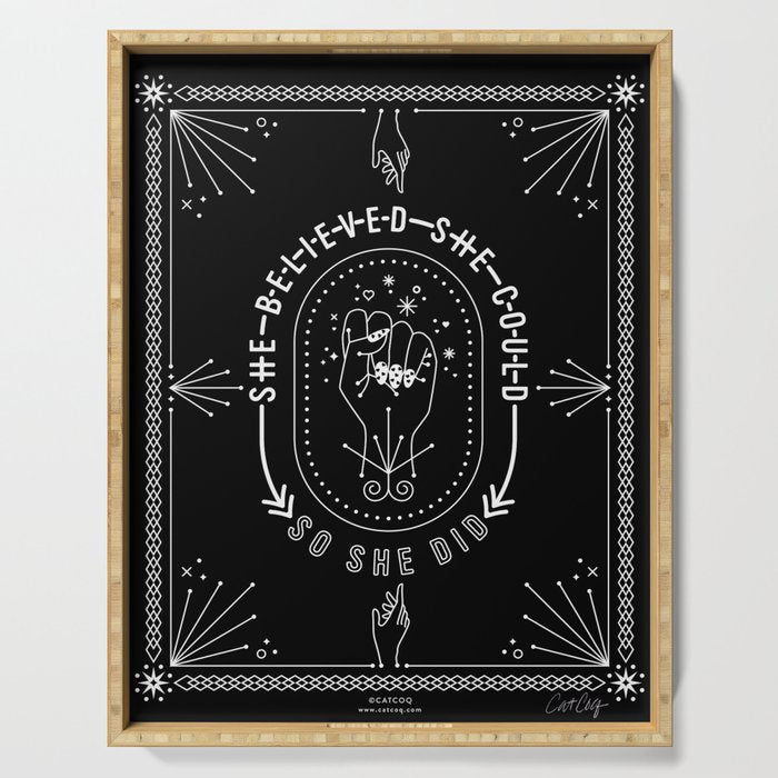 She Believed She Could So She Did - White Ink on Black Serving Tray Gallery Image 1