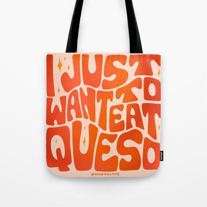 I Just Want to Eat Queso Tote Bag Gallery Image 1