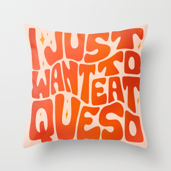 I Just Want to Eat Queso Throw Pillow Gallery Image 6