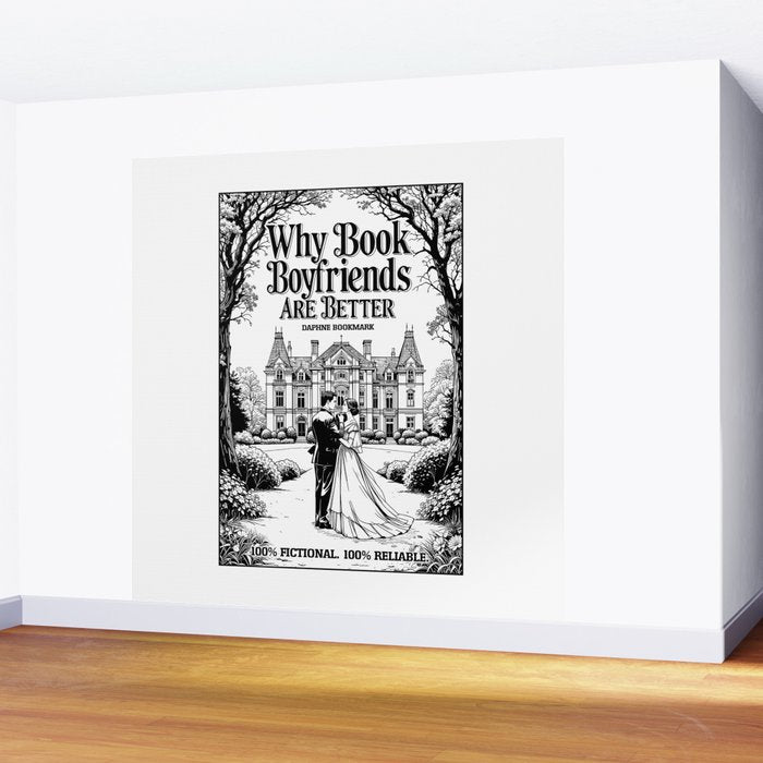Why Book Boyfriends Are Better Funny Bookish Romance Cover Wall Mural Gallery Image 2