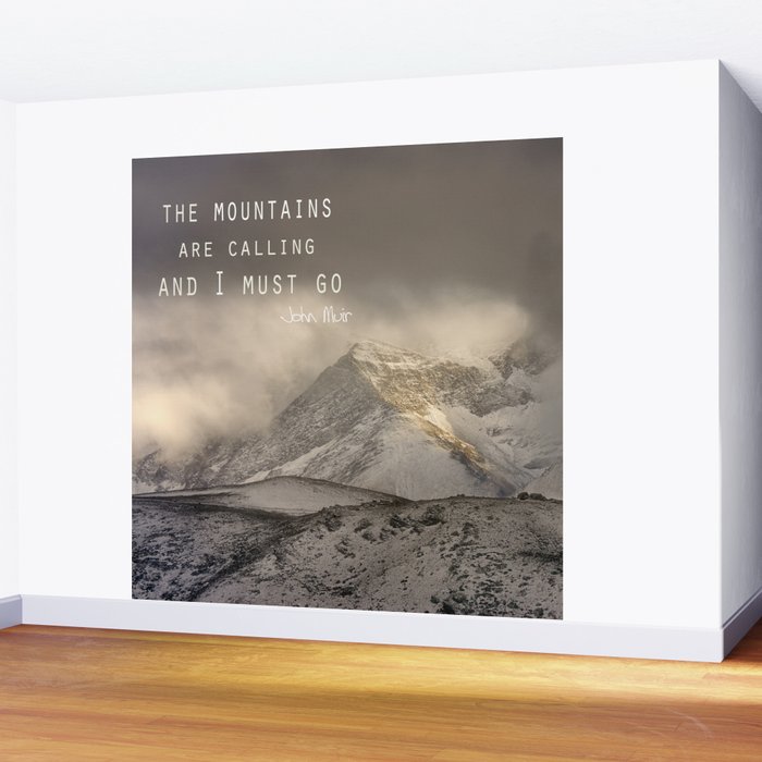 The Mountains are calling, and I must go.  John Muir. Vintage. Wall Mural Gallery Image 2