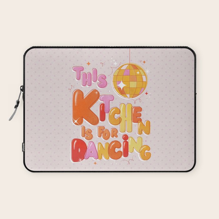 This Kitchen Is For Dancing Laptop Sleeve Gallery Image 1
