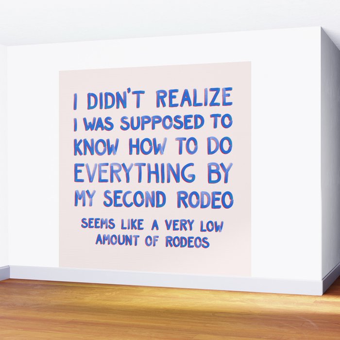 This Is My Second Rodeo Wall Mural Gallery Image 2