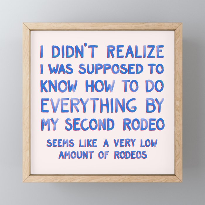 This Is My Second Rodeo Mini Art Print Gallery Image 1
