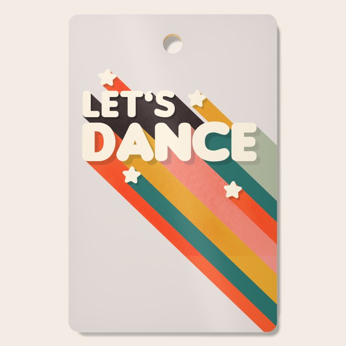 Let's Dance - retro rainbow typography Cutting Board Gallery Image 1