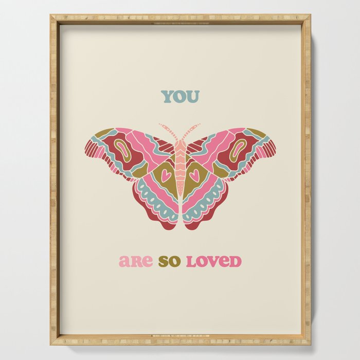 You are so Loved  Serving Tray Gallery Image 1
