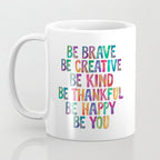 BE BRAVE BE CREATIVE BE KIND BE THANKFUL BE HAPPY BE YOU rainbow watercolor Coffee Mug Gallery Image 3
