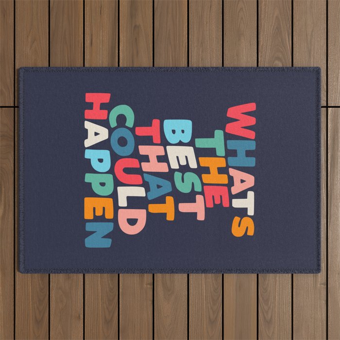 Whats The Best That Could Happen motivational typography print Outdoor Rug Gallery Image 1