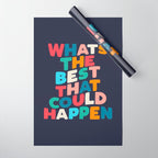 Whats The Best That Could Happen motivational typography print Wrapping Paper Gallery Image 1