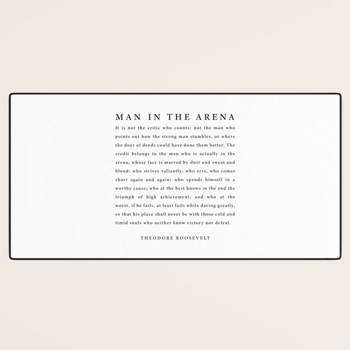 The Man In The Arena, Theodore Roosevelt Desk Mat Gallery Image 3