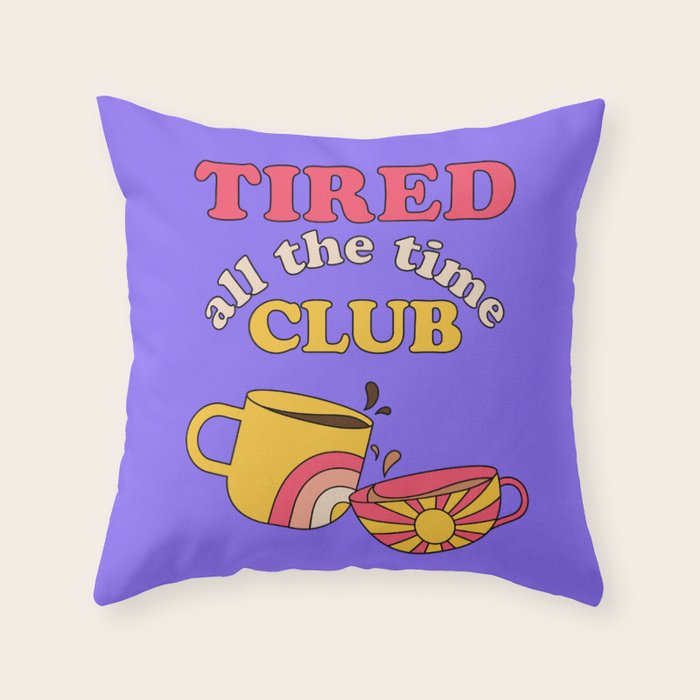 Tired Club Throw Pillow Gallery Image 6
