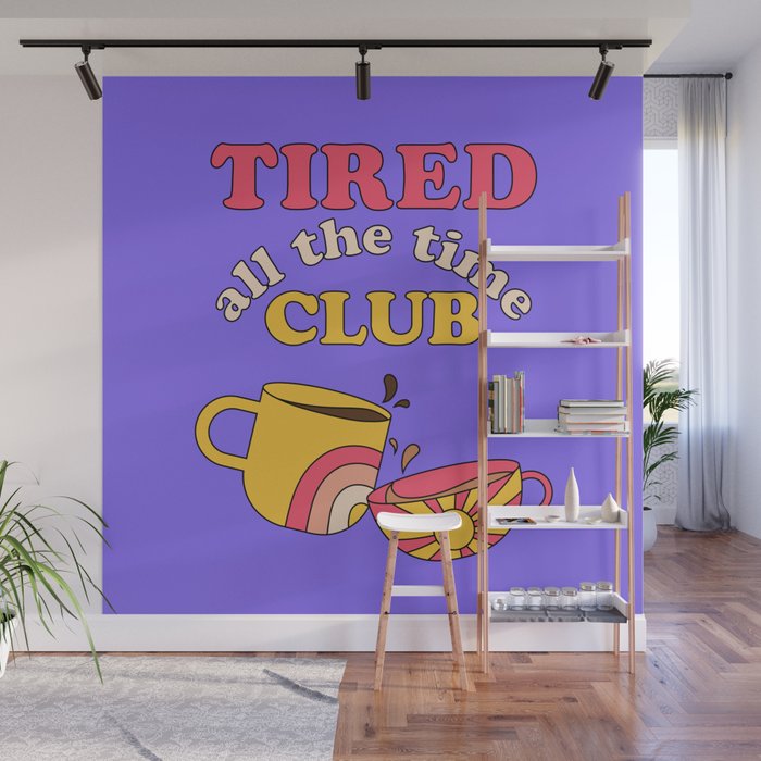 Tired Club Wall Mural Gallery Image 1
