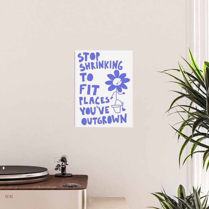 Stop Shrinking - White and Blue Poster Gallery Image 2