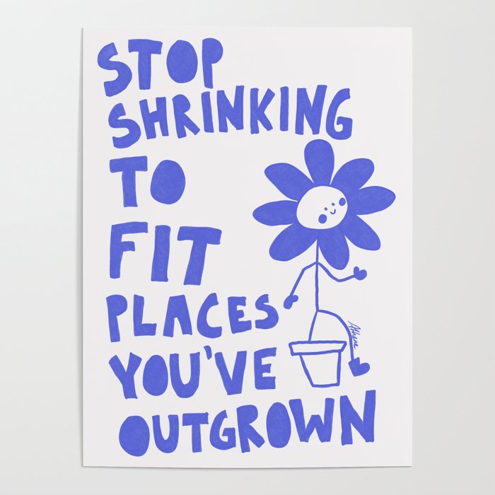 Stop Shrinking - White and Blue Poster Gallery Image 1