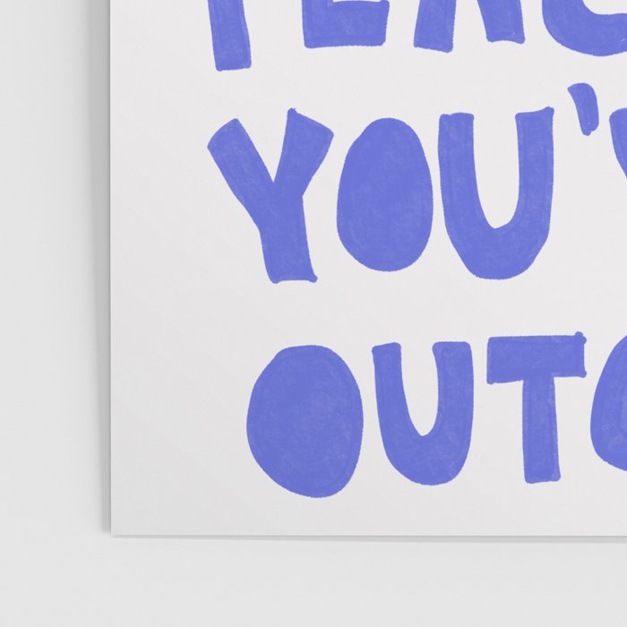 Stop Shrinking - White and Blue Poster Gallery Image 3