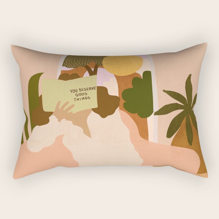 You Deserve Good Things Rectangular Pillow Gallery Image 1