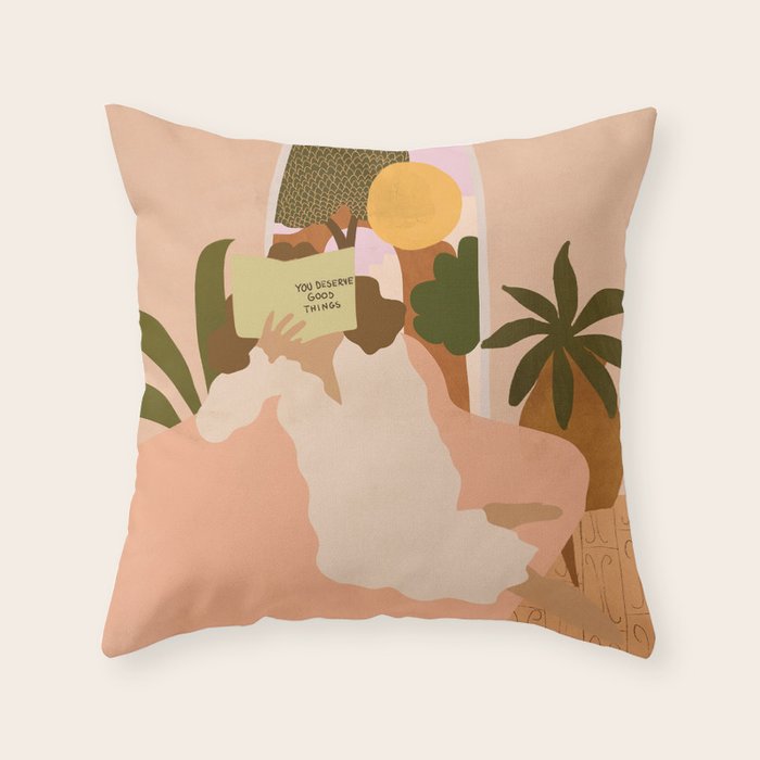 You Deserve Good Things Throw Pillow Gallery Image 1