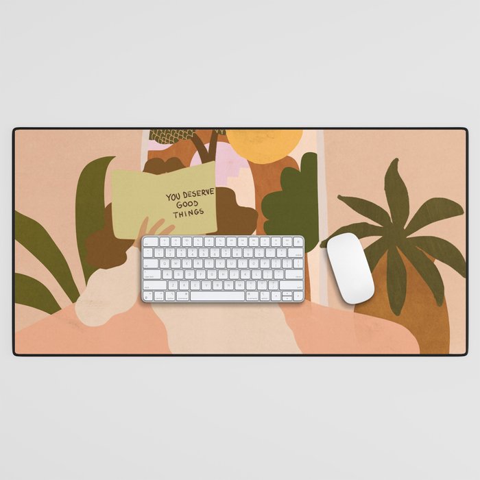 You Deserve Good Things Desk Mat Gallery Image 1