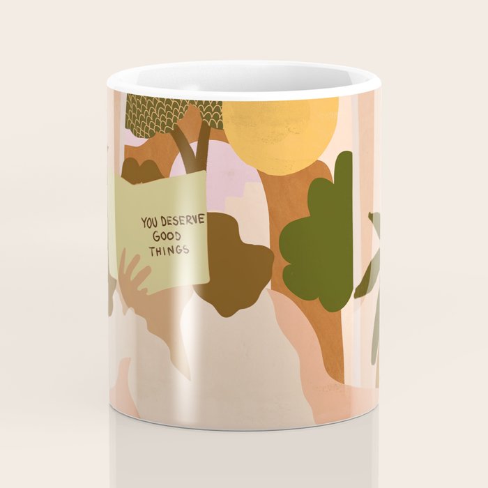 You Deserve Good Things Coffee Mug Gallery Image 4