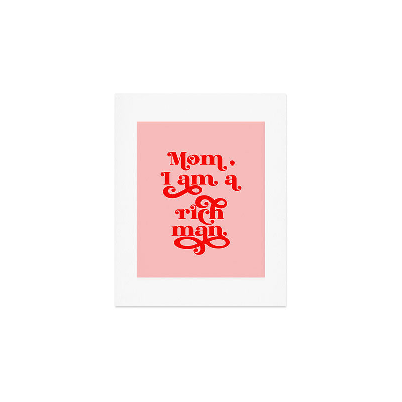Feminist Pink "Mom, I am a rich man" (ix 2021) Art Print Gallery Image 1