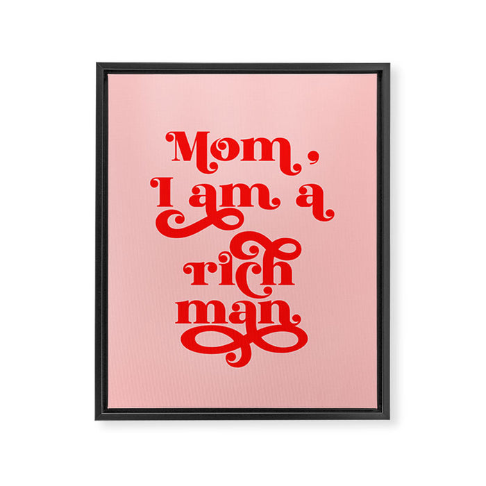 Feminist Pink "Mom, I am a rich man" (ix 2021) Framed Canvas Print Gallery Image 1