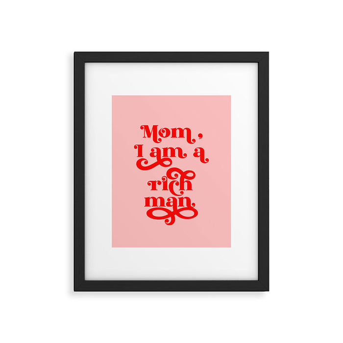 Feminist Pink "Mom, I am a rich man" (ix 2021) Framed Art Print Gallery Image 1