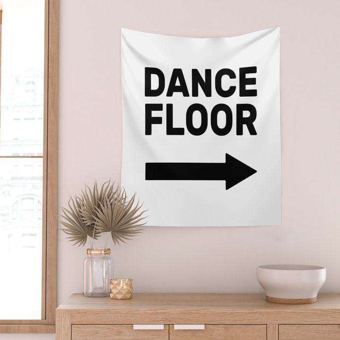 Dance Floor (arrow point right) Wall Tapestry Gallery Image 2