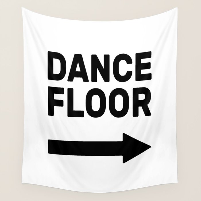 Dance Floor (arrow point right) Wall Tapestry Gallery Image 4