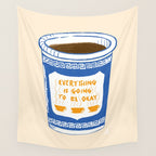 Everything Is Going To Be Okay Wall Tapestry Gallery Image 4