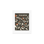 Keep Going, Keep Growing Art Print Gallery Image 1