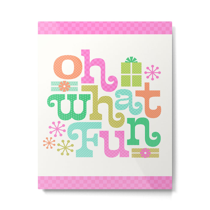 Oh What Fun Metal Print Gallery Image 1