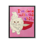 I'm Done With This Shit - Funny Cat Pun Framed Canvas Print Gallery Image 8