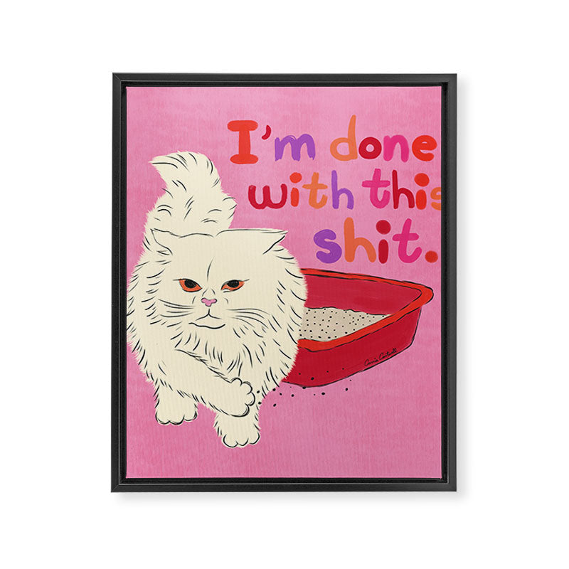 I'm Done With This Shit - Funny Cat Pun Framed Canvas Print Gallery Image 8