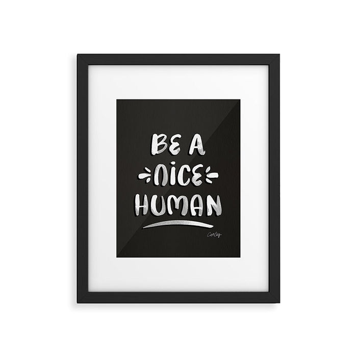 Be a Nice Human - White Type on Black Palette Framed Art Print Gallery Image 1