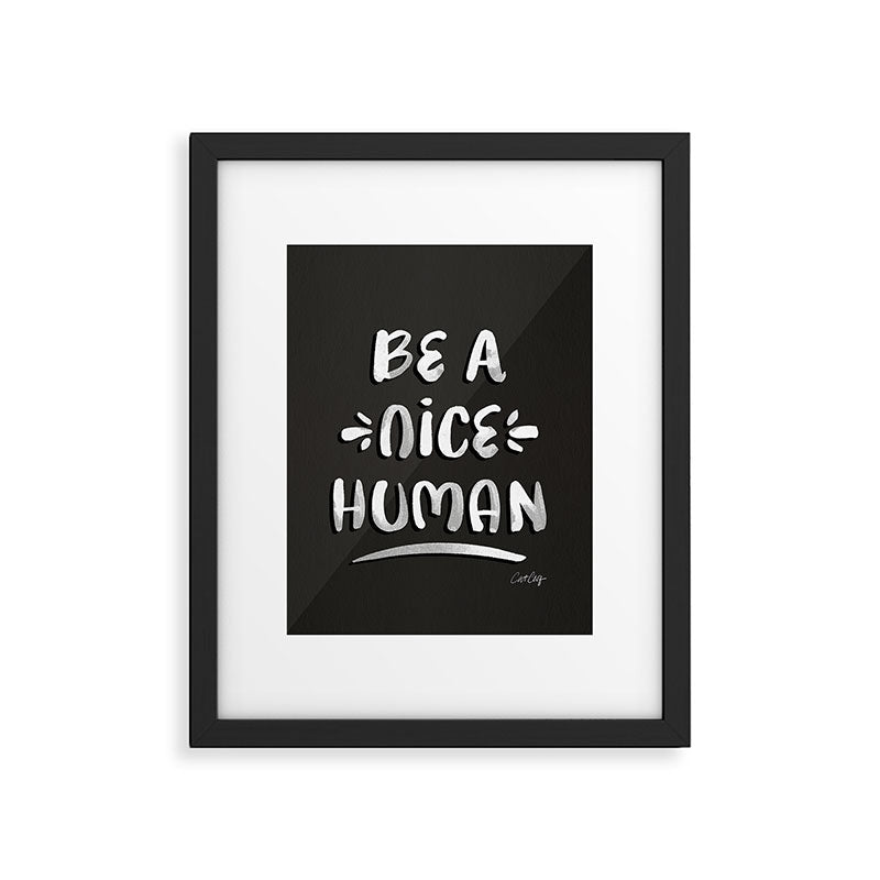 Be a Nice Human - White Type on Black Palette Framed Art Print Gallery Image 5