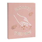 Can I Pet Your Dog - Rose Gold & Blush Palette Canvas Print Gallery Image 6