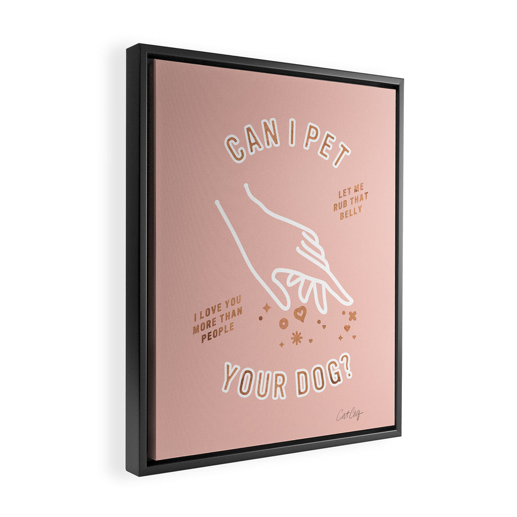 Can I Pet Your Dog - Rose Gold & Blush Palette Framed Canvas Print Gallery Image 2