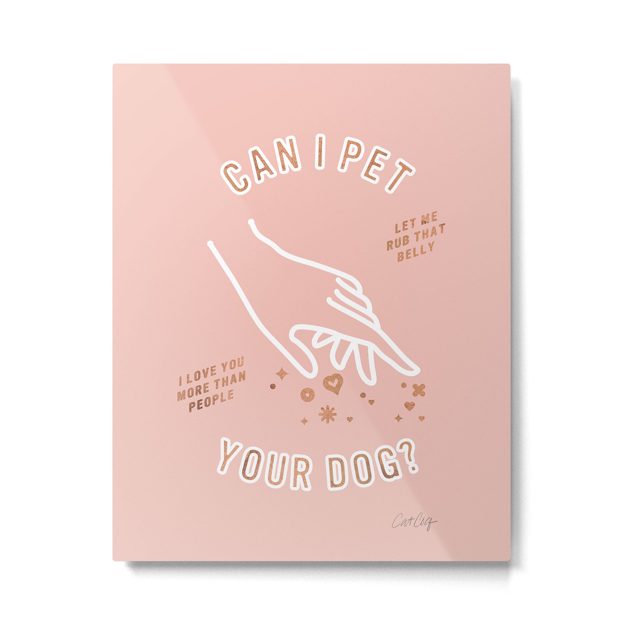 Can I Pet Your Dog - Rose Gold & Blush Palette Metal Print Gallery Image 4