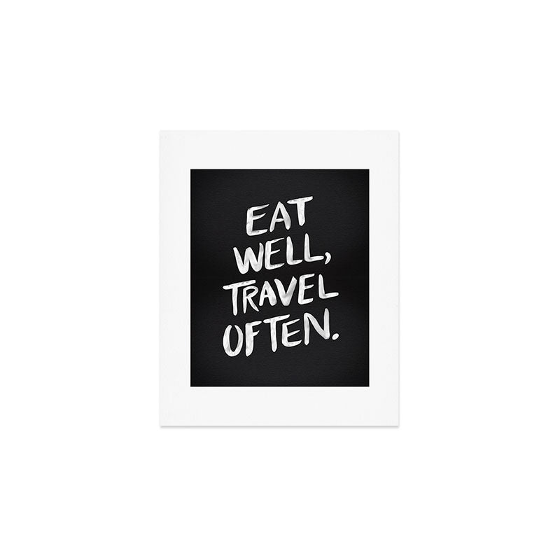 Eat Well, Travel Often Art Print Gallery Image 1