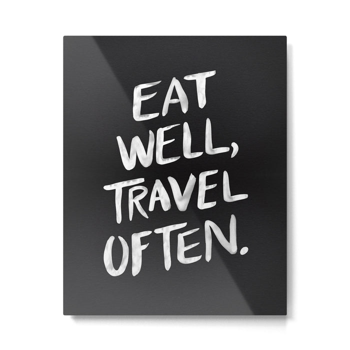 Eat Well, Travel Often Metal Print Gallery Image 1