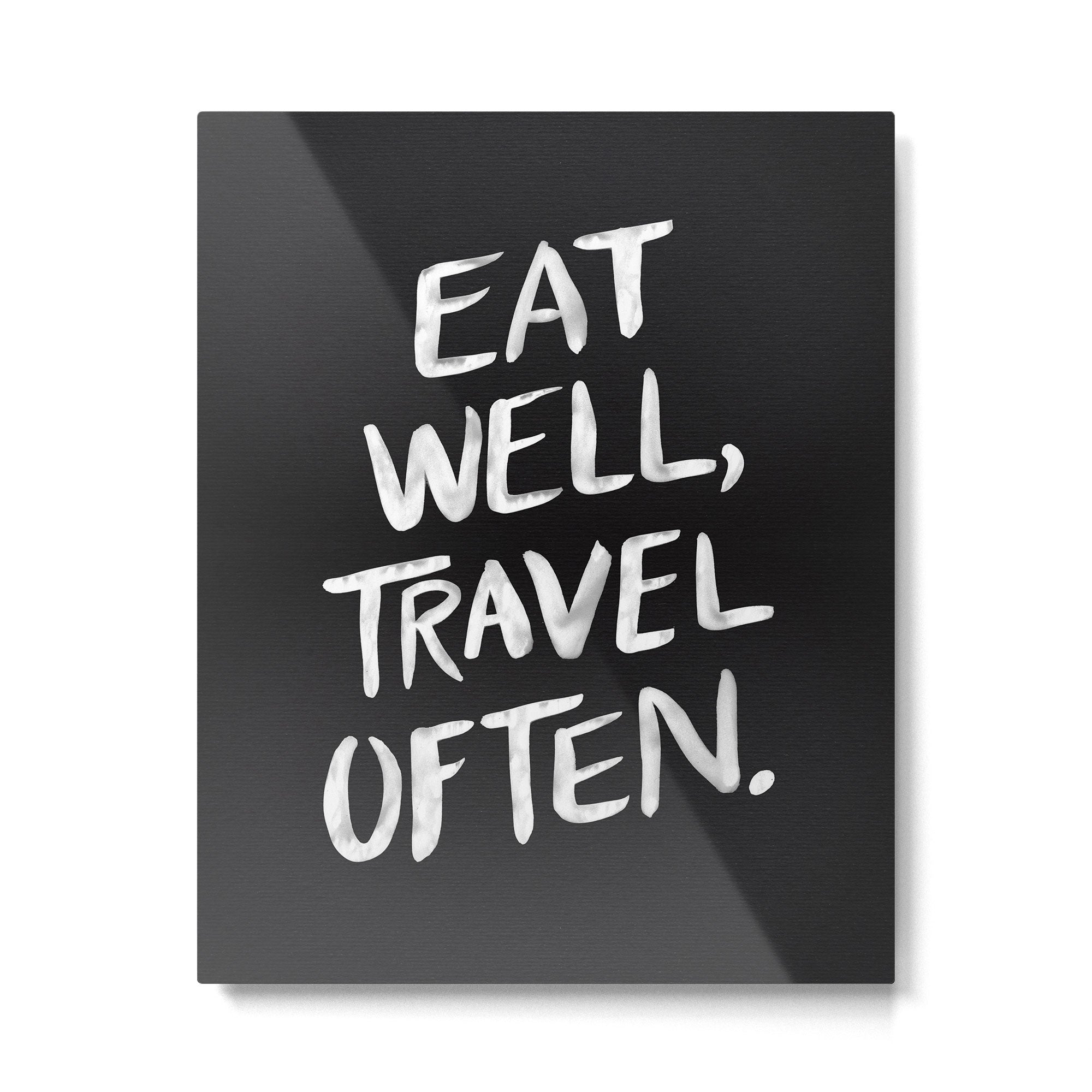 Eat Well, Travel Often Metal Print Gallery Image 6
