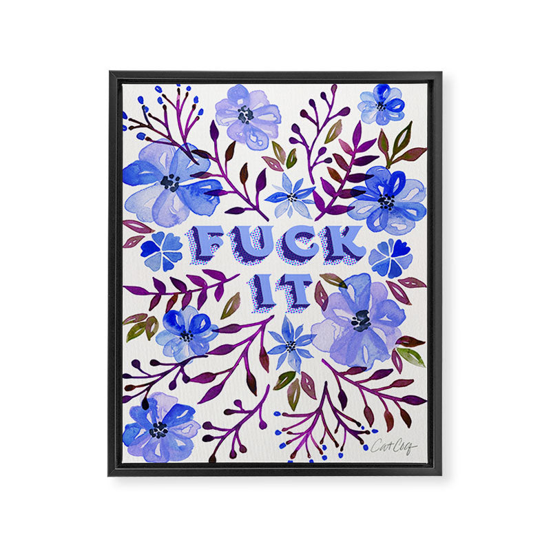 F*ck It - Blueberry Palette Framed Canvas Print Gallery Image 6