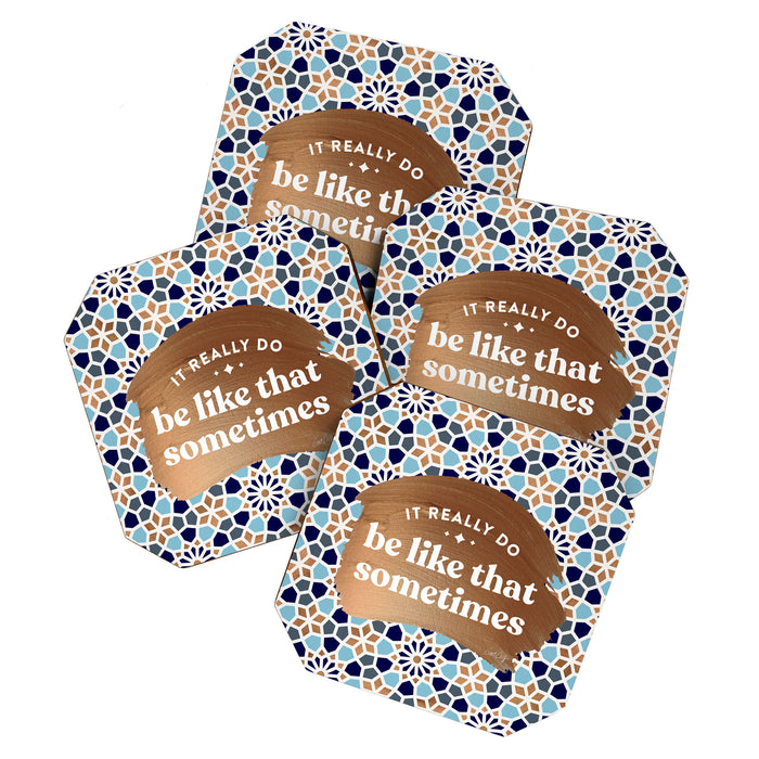 It Really Do Be Like That Sometimes â Blue & Rose Gold Coaster Gallery Image 1