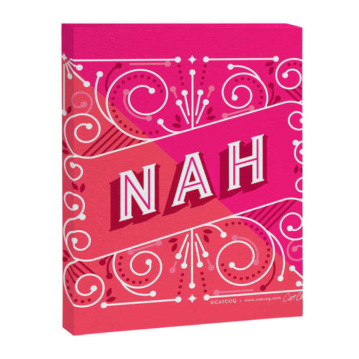 Nah â Hot Pink Canvas Print Gallery Image 1