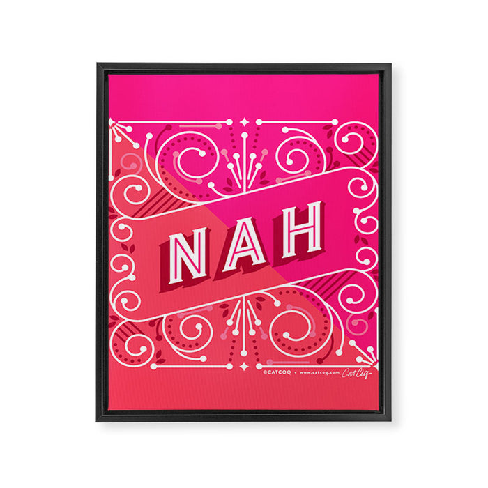 Nah â Hot Pink Framed Canvas Print Gallery Image 1