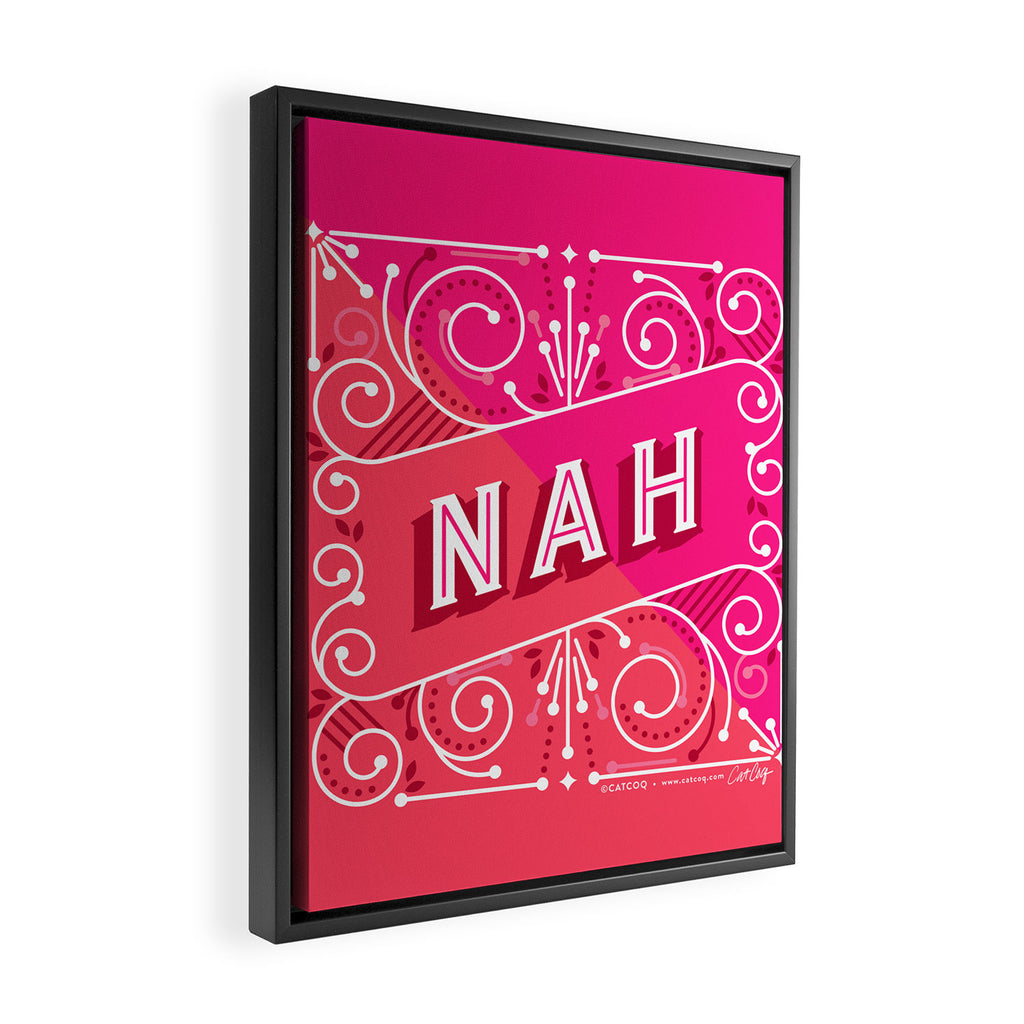 Nah â Hot Pink Framed Canvas Print Gallery Image 2
